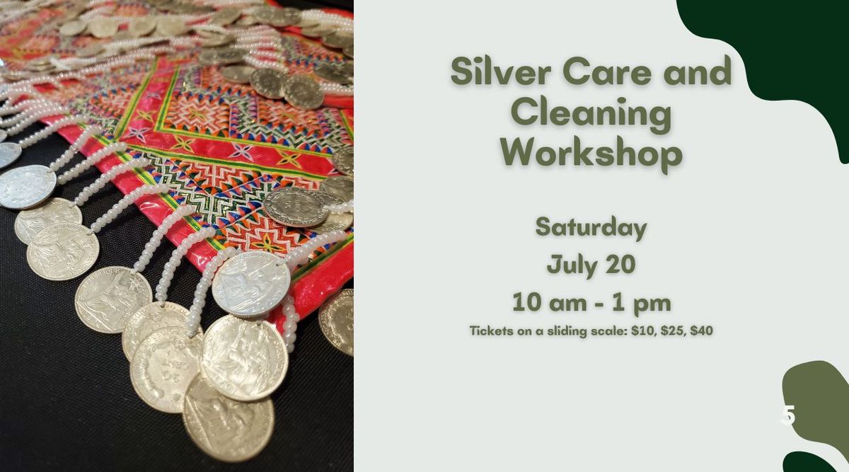 Silver Cleaning and Caring Workshop
