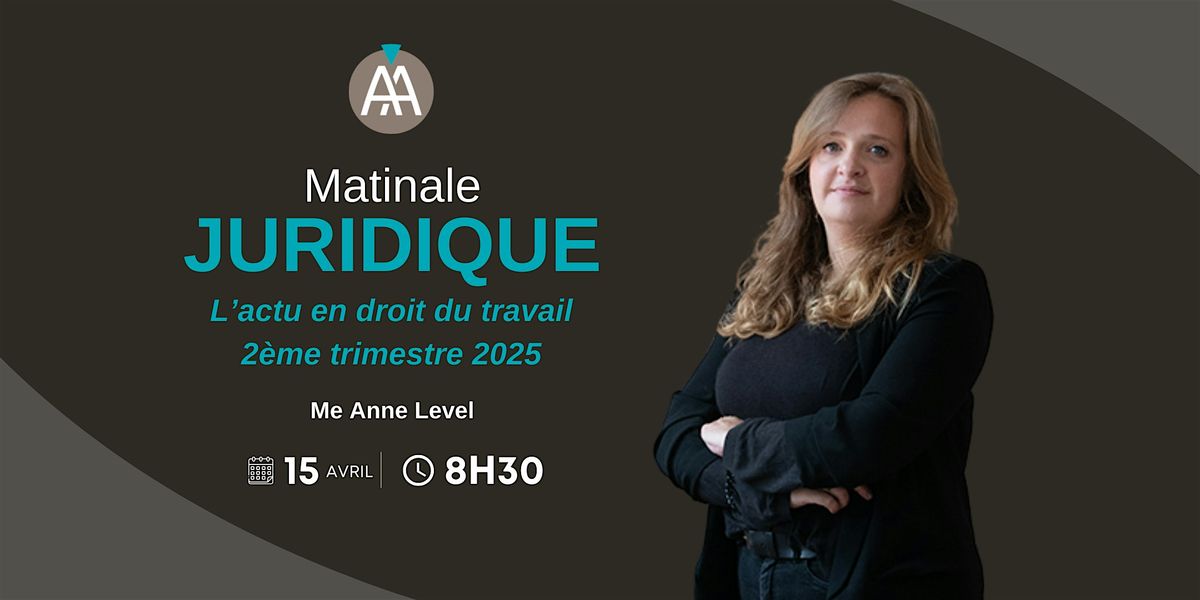 Matinale Juridique - AGN Bordeaux - Mardi 15 avril 2025