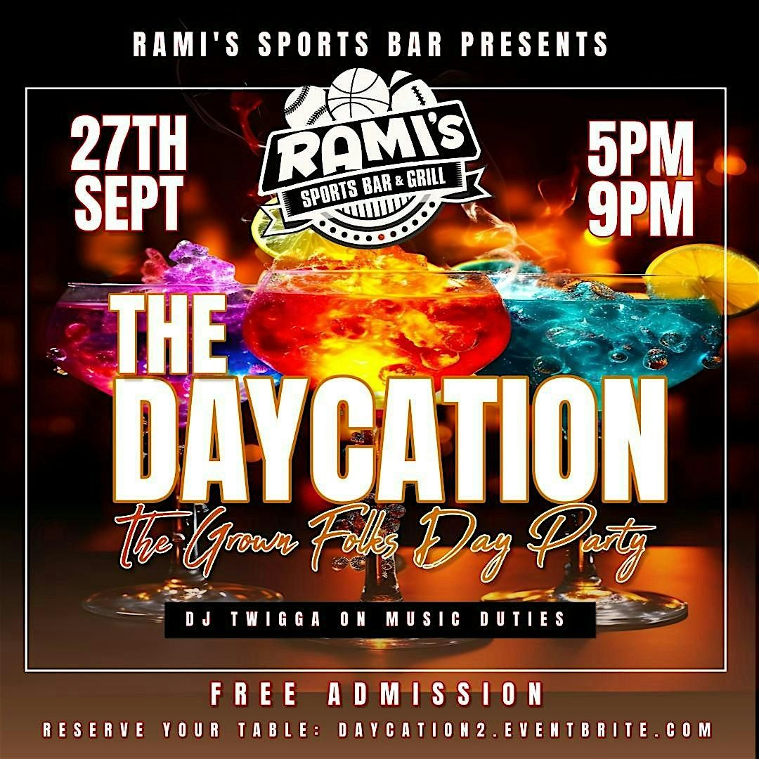 DAYCATION 2: THE GROWN FOLKS DAY PARTY