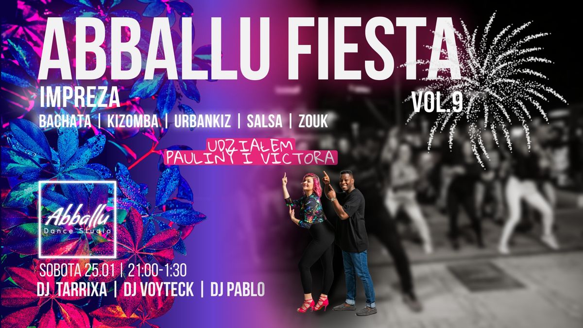 Abballu Fiesta Vol.9 | 25.01 Sobota | Z udzia\u0142em Pauliny & Victora