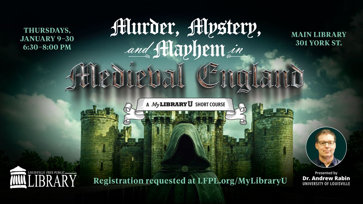 Murder, Mystery, and Mayhem in Medieval England