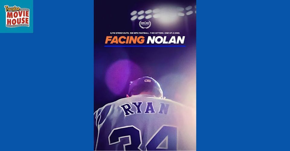 Facing Nolan: The Ultimate Nolan Ryan Documentary