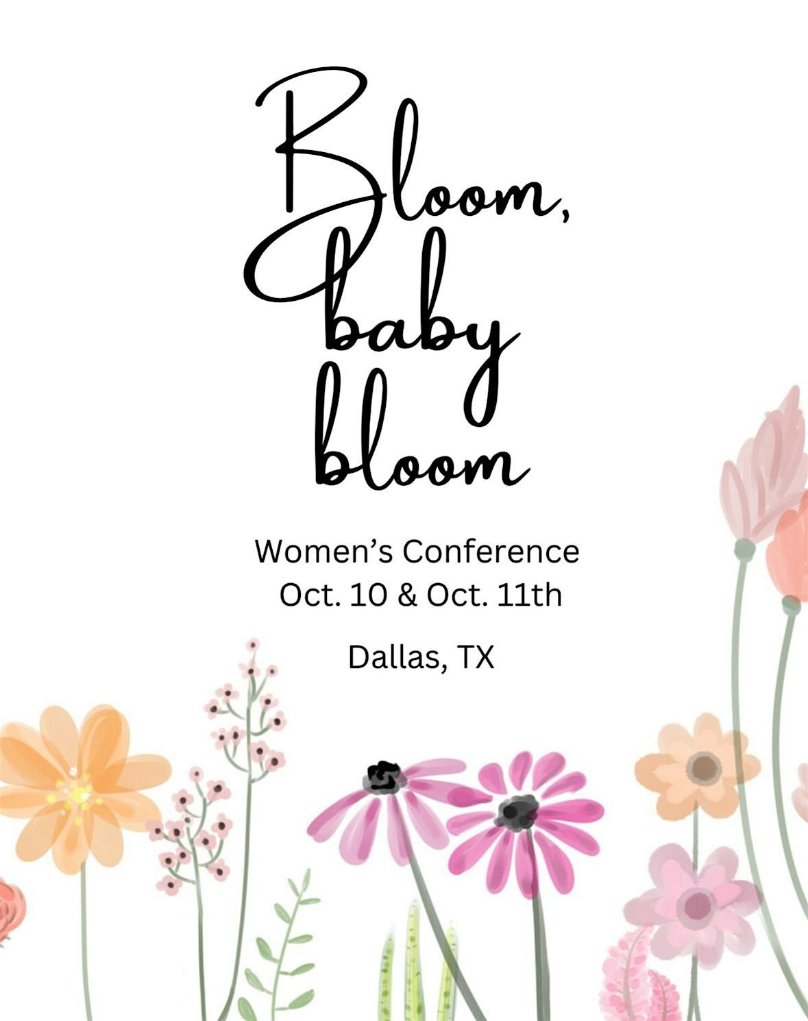 Bloom, Baby Bloom Women\u2019s Conference 2025