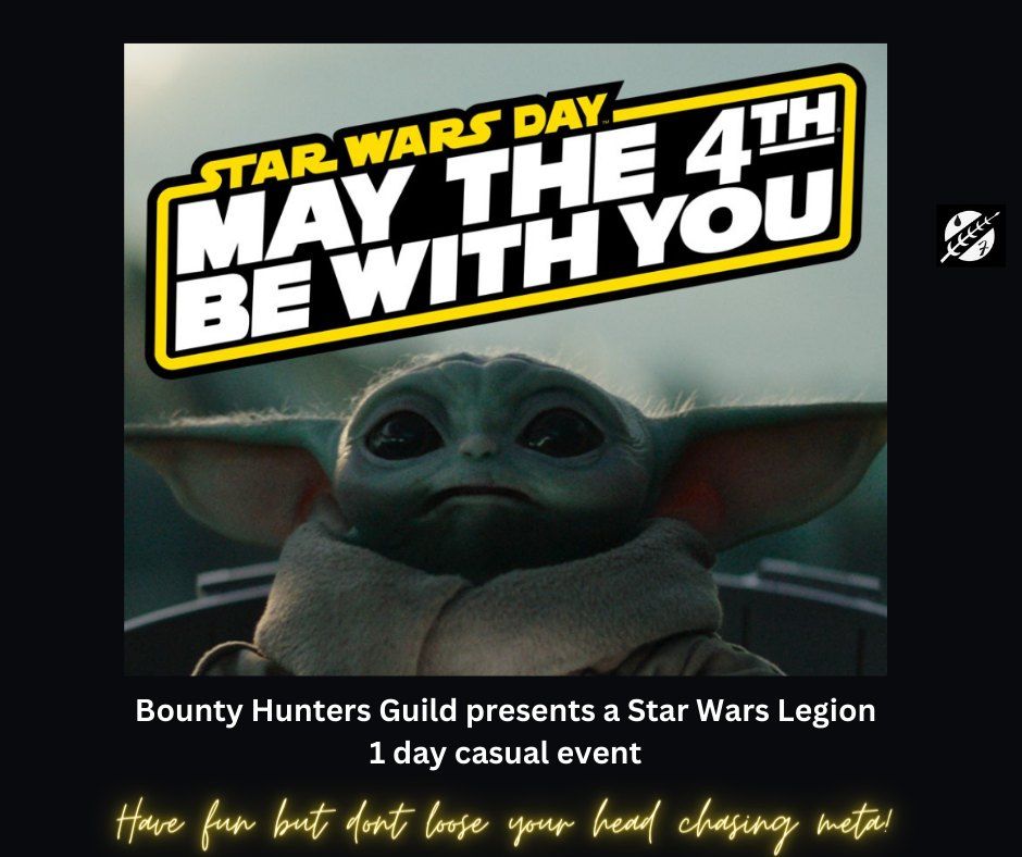 May 4th Celebration - Star Wars Legion