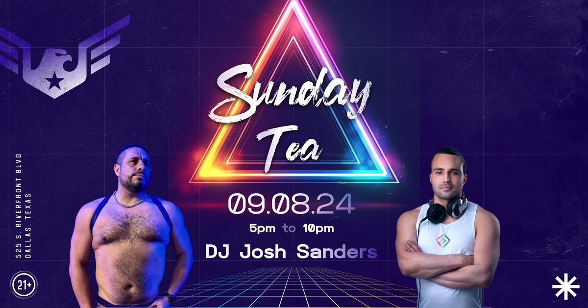 Sunday Tea with DJ Josh Sanders