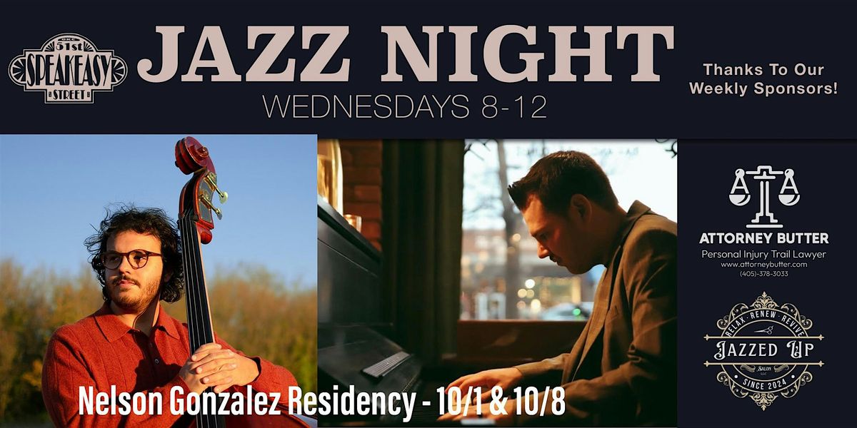 The Speakeasy Jazz Night Presents: Nelson Gonzalez Residency Week 1