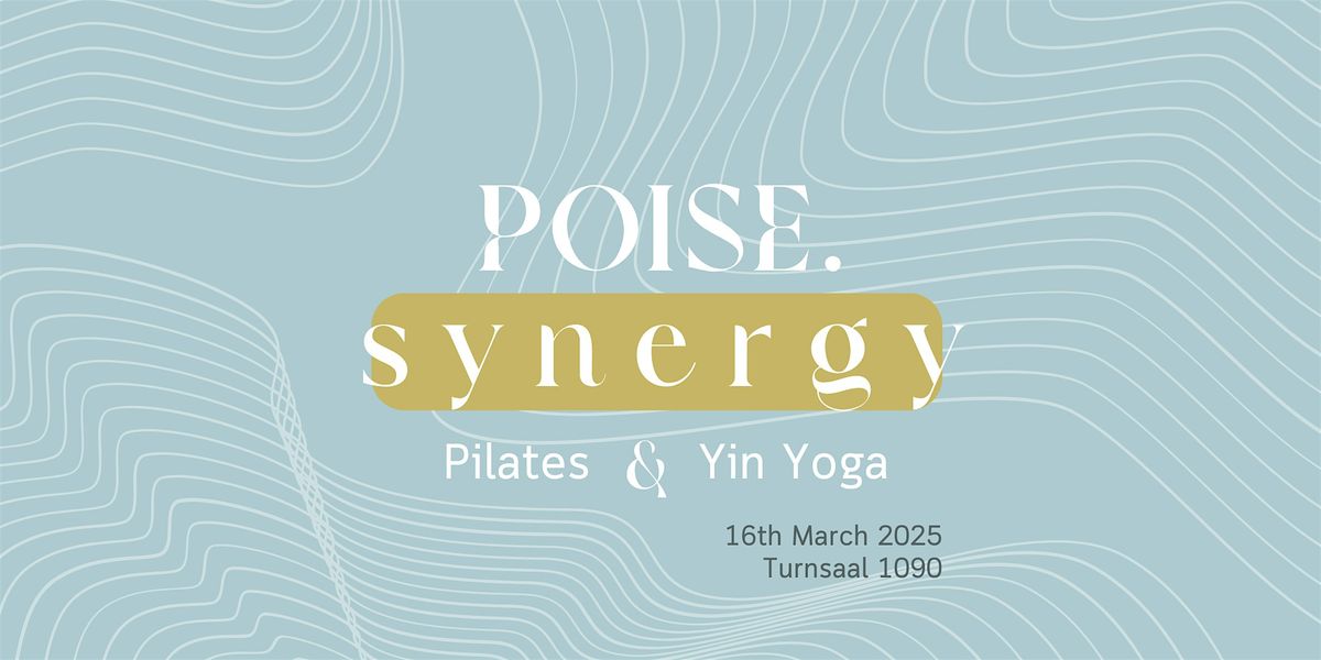 POISE. synergy