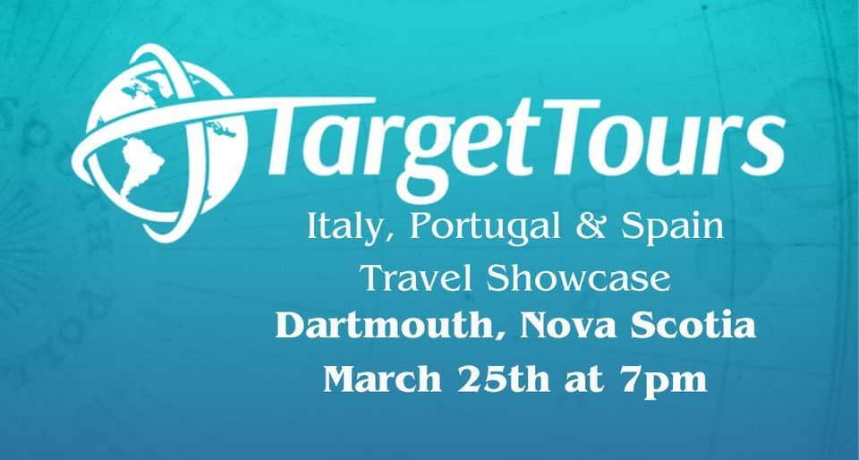 Italy, Portugal & Spain Travel Showcase - Nova Scotia