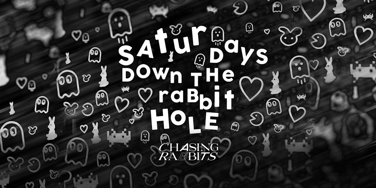 Saturdays Down The Rabbit Hole with McWavy