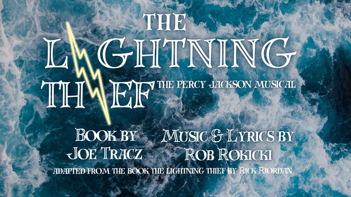 THE LIGHTNING THIEF: THE PERCY JACKSON MUSICAL Summer Teen Musical 