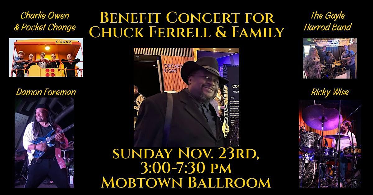Fire Recovery Benefit Concert for Chuck Ferrell and Family