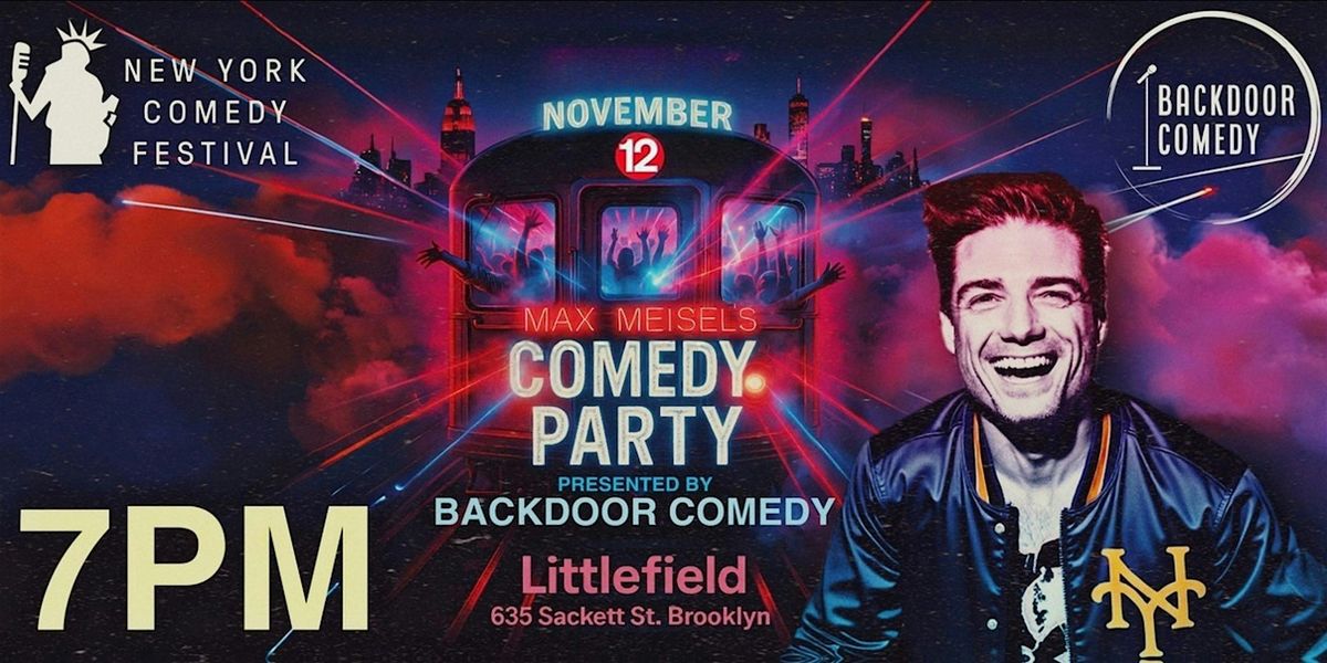 NYCF 2025: Max Meisel's Comedy Party ft. DJ T Moeller!