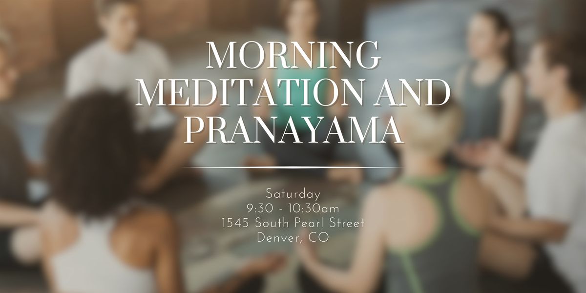 Morning Meditation and Pranayama