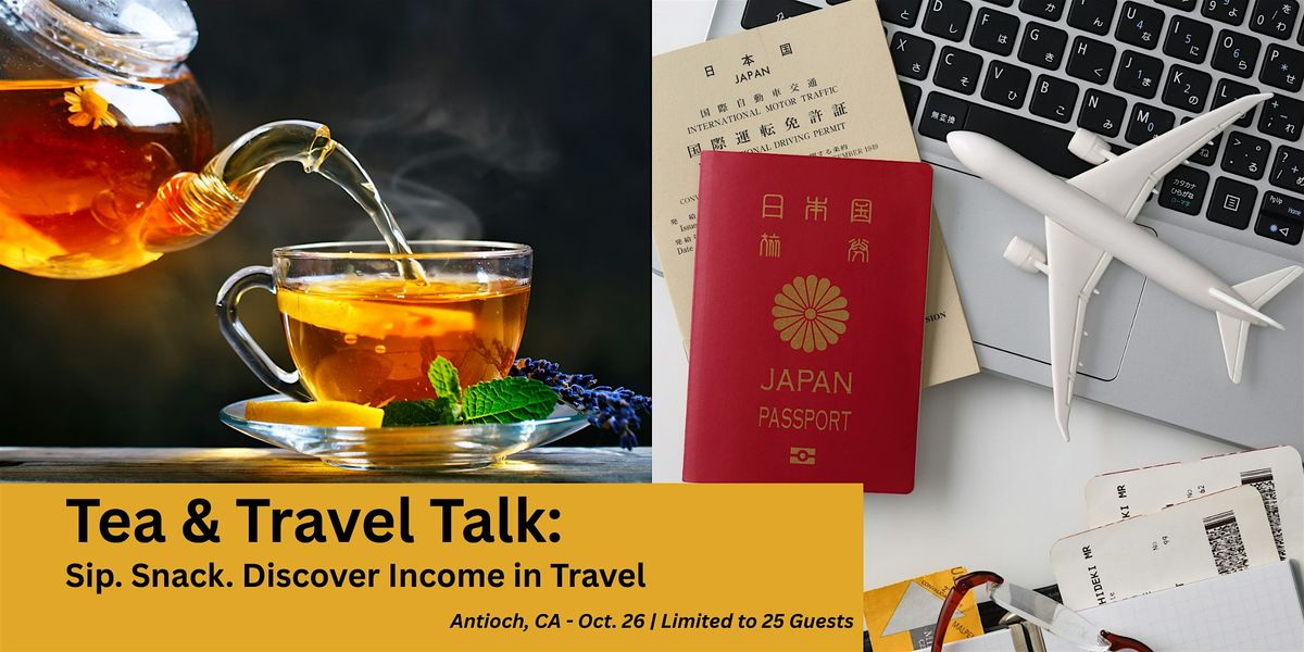 Tea & Travel Talk: Sip, Snack & Discover New Travel Opportunities