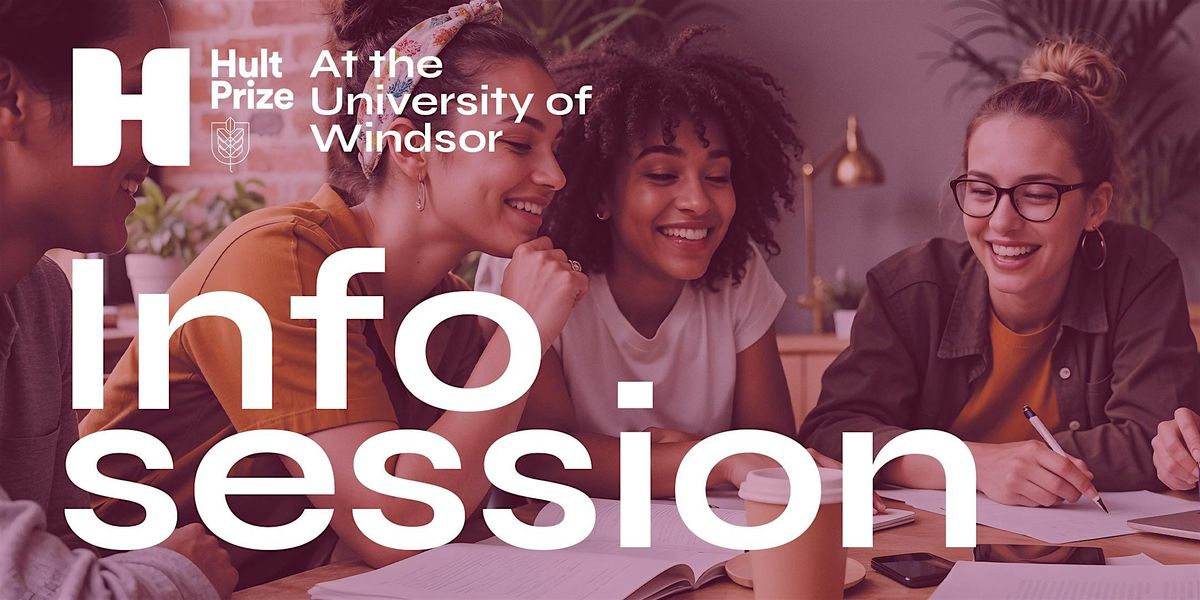 Hult Prize Info Session @ UWindsor
