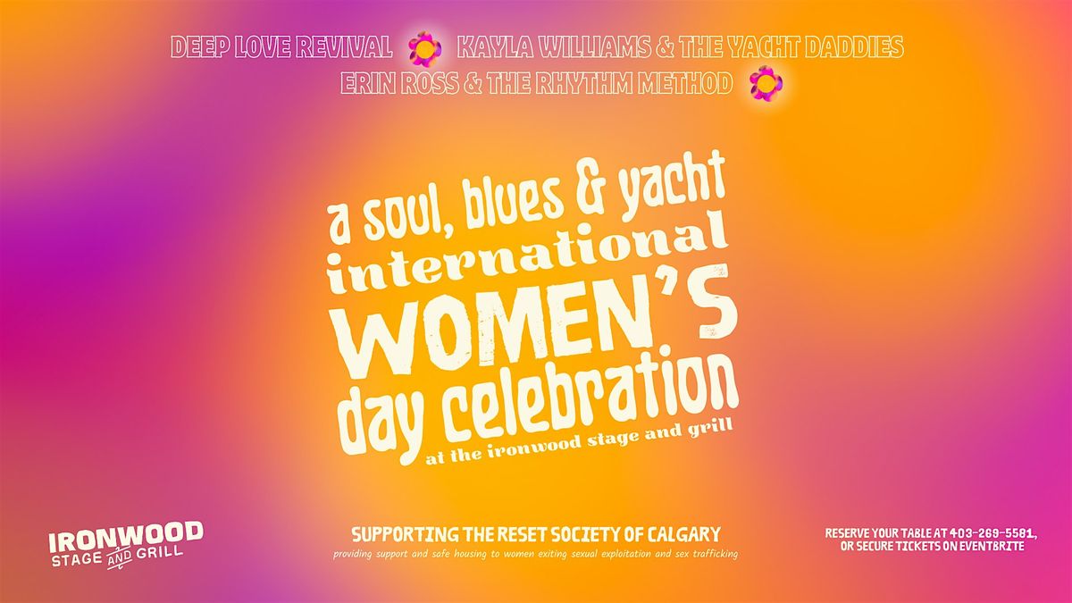 A Soul, Blues & Yacht Women's Day Celebration!