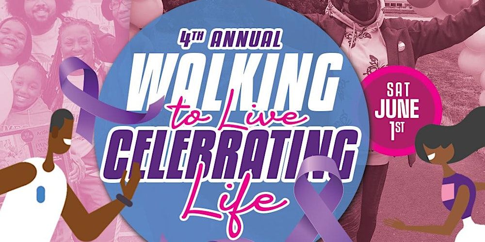4th Annual Walking to Live\/Celebrating Life!