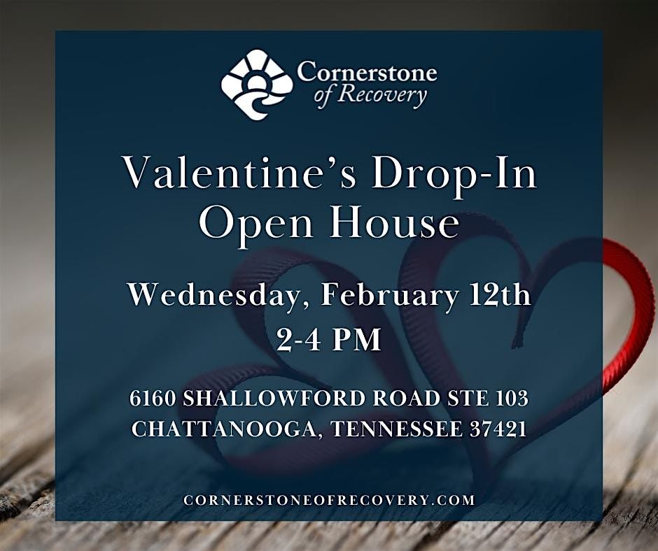 Valentine's Drop-In Open House at Cornerstone of Recovery's IOP