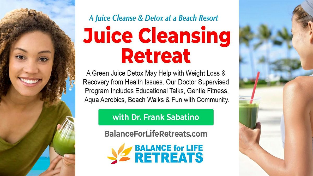 JUICE CLEANSING RETREAT at Wyndham Deerfield Beach Resort | Dr. Supervised