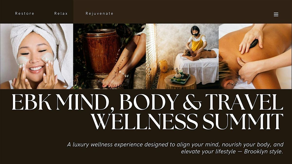 EBK MIND, BODY & TRAVEL WELLNESS SUMMIT
