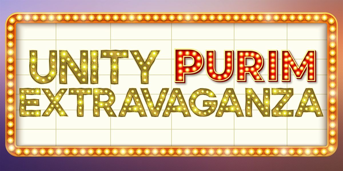 Unity Purim Extravaganza