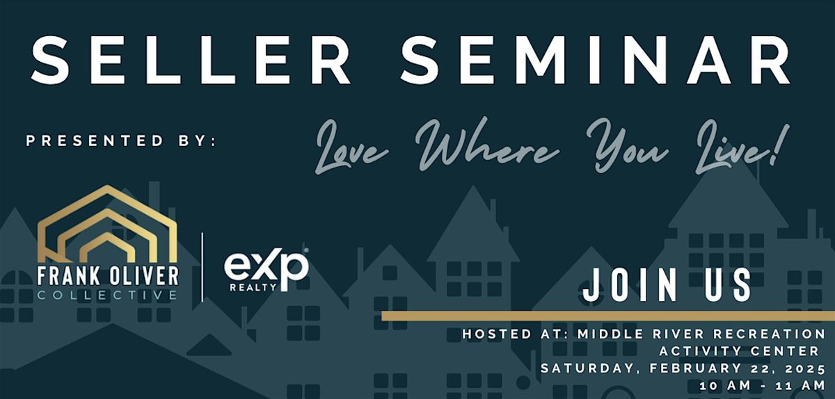 Seller Seminar | Frank Oliver Collective at eXp Realty