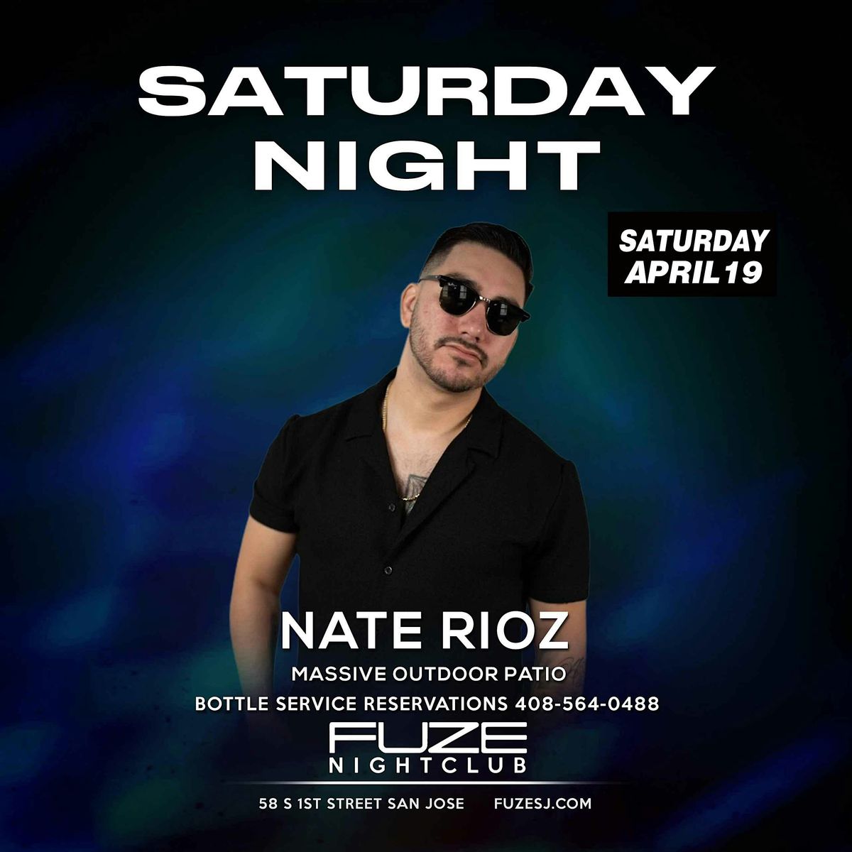 SATURDAY  APRIL 19TH NATE RIOZ