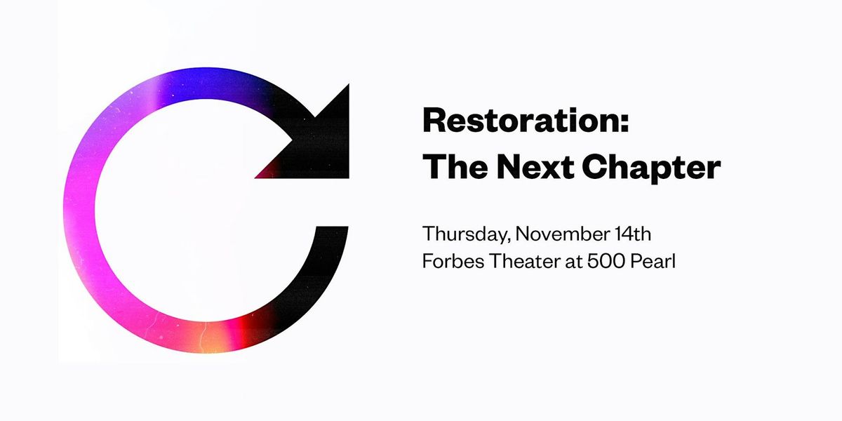 Restoration: The Next Chapter