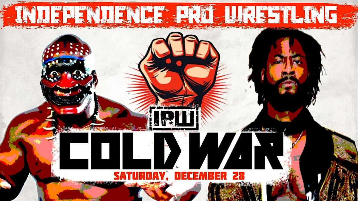 IPW presents - COLD WAR - Live Pro Wrestling in Grand Rapids, MI