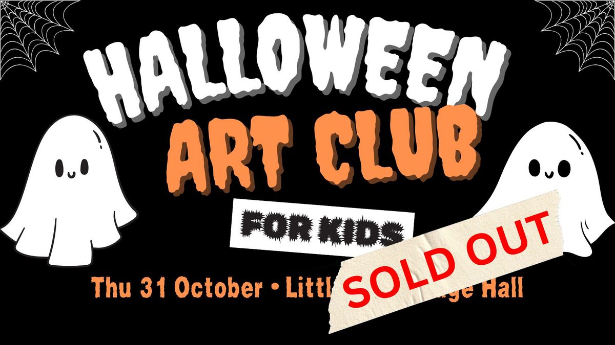 Halloween Art Club - For Kids! \u2022 Littleport \u2022 SOLD OUT