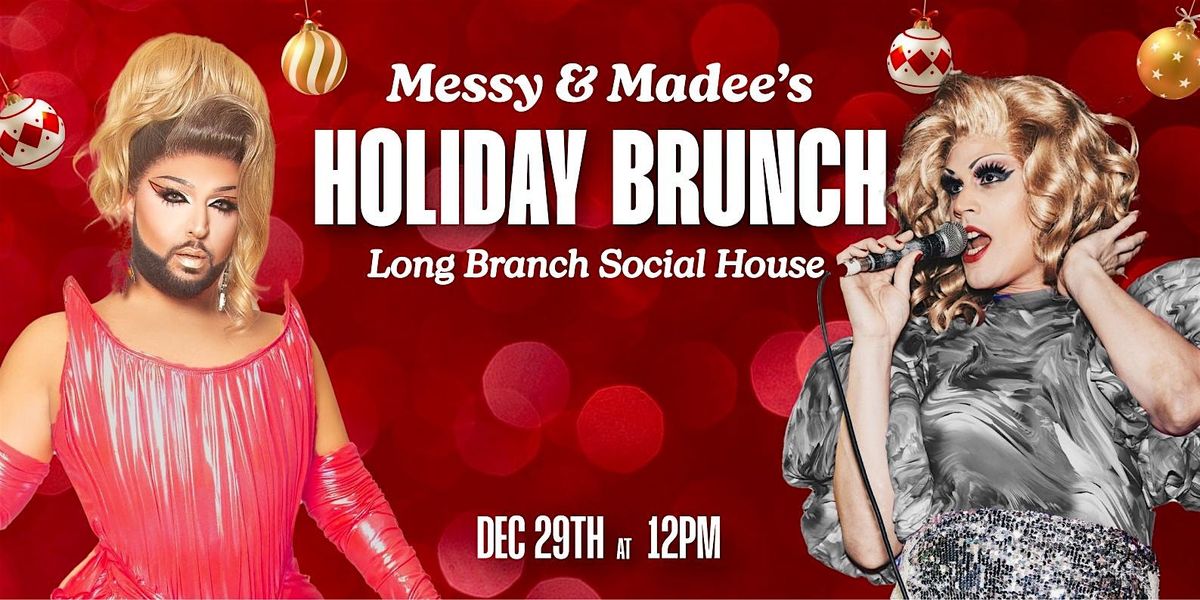 Messy and Madee's Holiday Drag Brunch