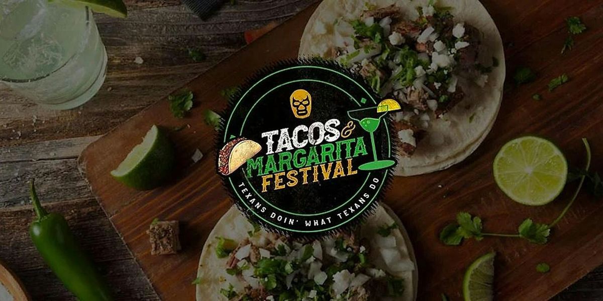 Fort Worth Taco & Margarita Festival