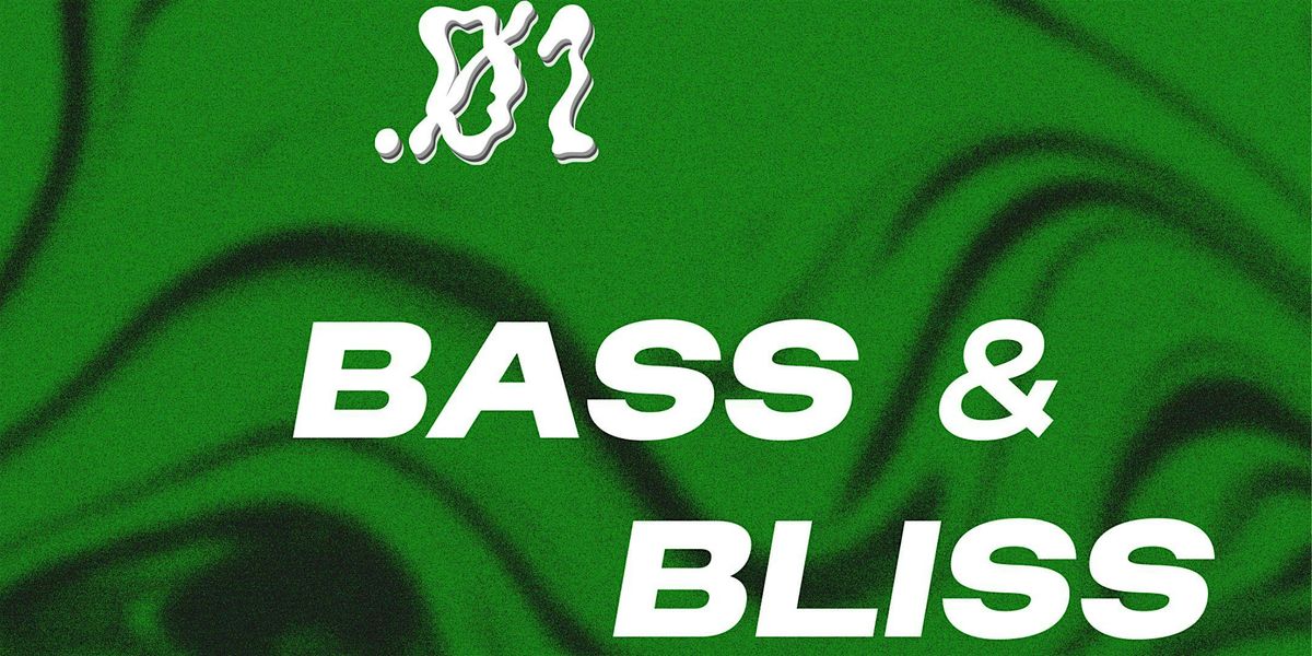 Bass & Bliss