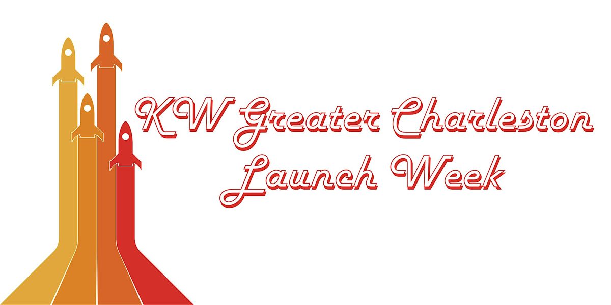 KW Charleston Launch Week