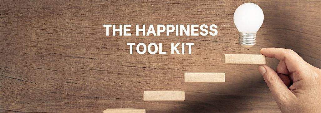 The Happiness Tool Kit