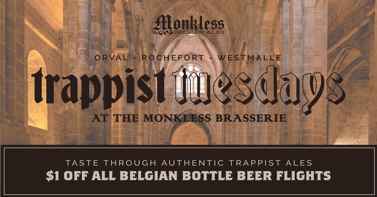 Trappist Tuesdays at The Brasserie