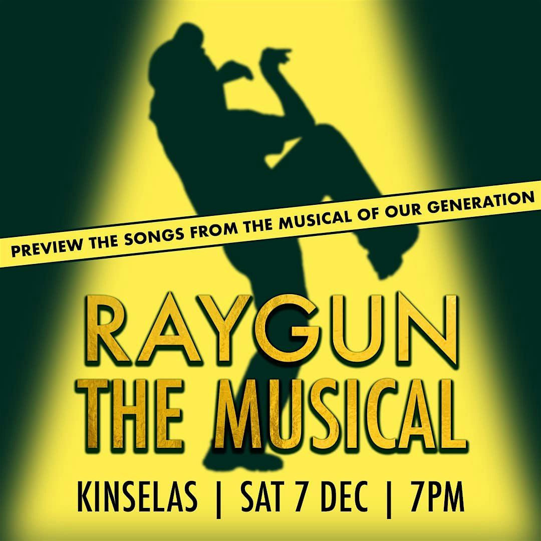 Raygun: The Musical