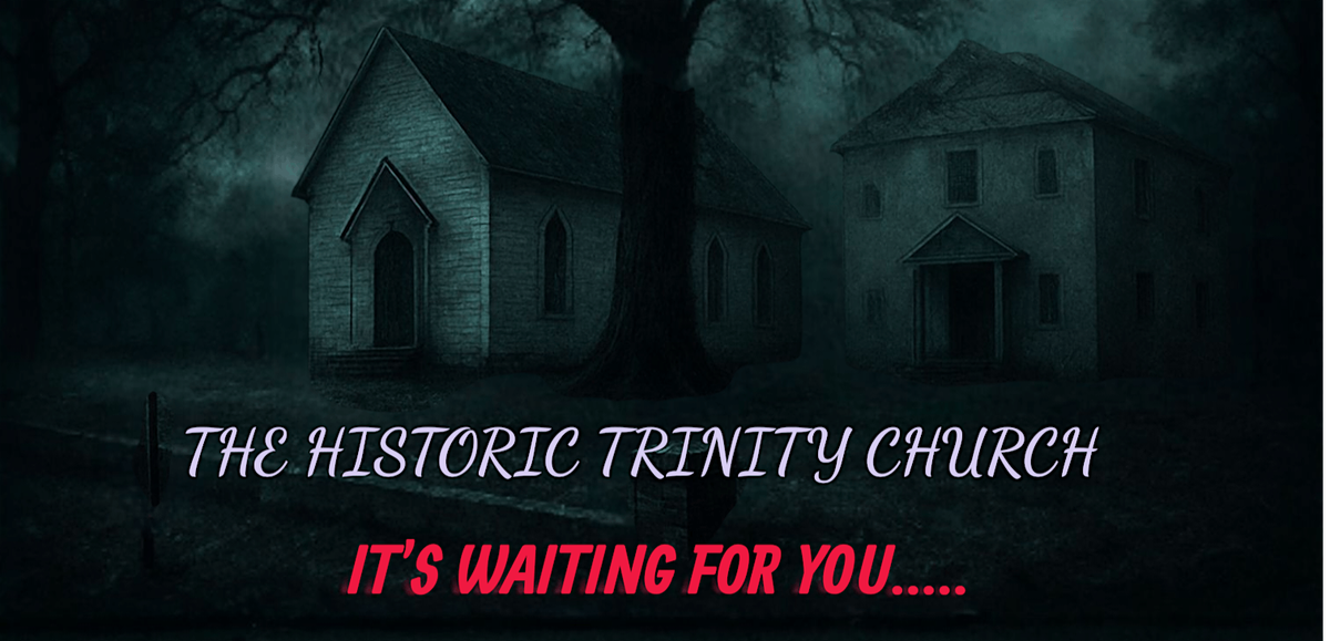 WHISPERS BENEATH THE BELFRY-- A NIGHT AT TRINITY CHURCH