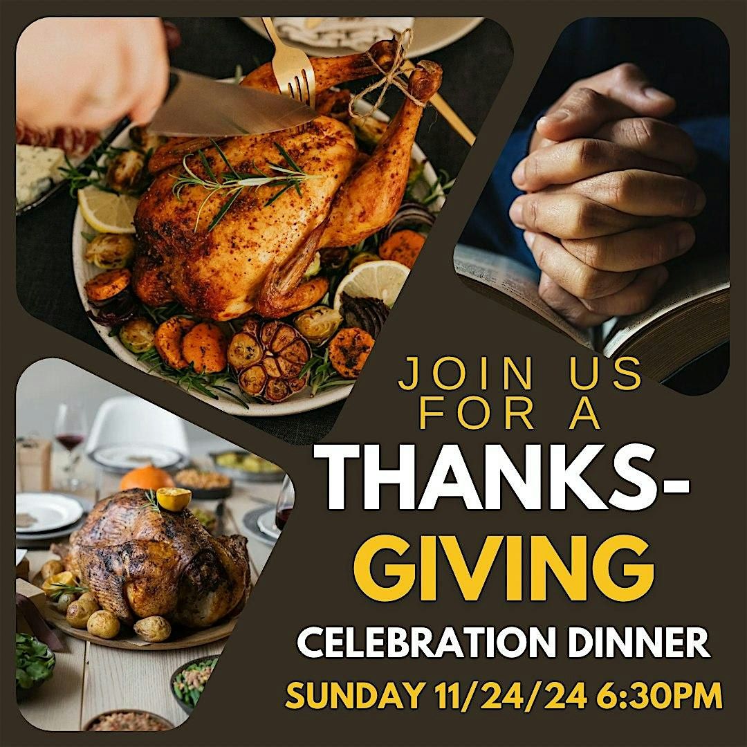 You Are Invited For A Celebration Thanksgiving Dinner Worship Service FREE