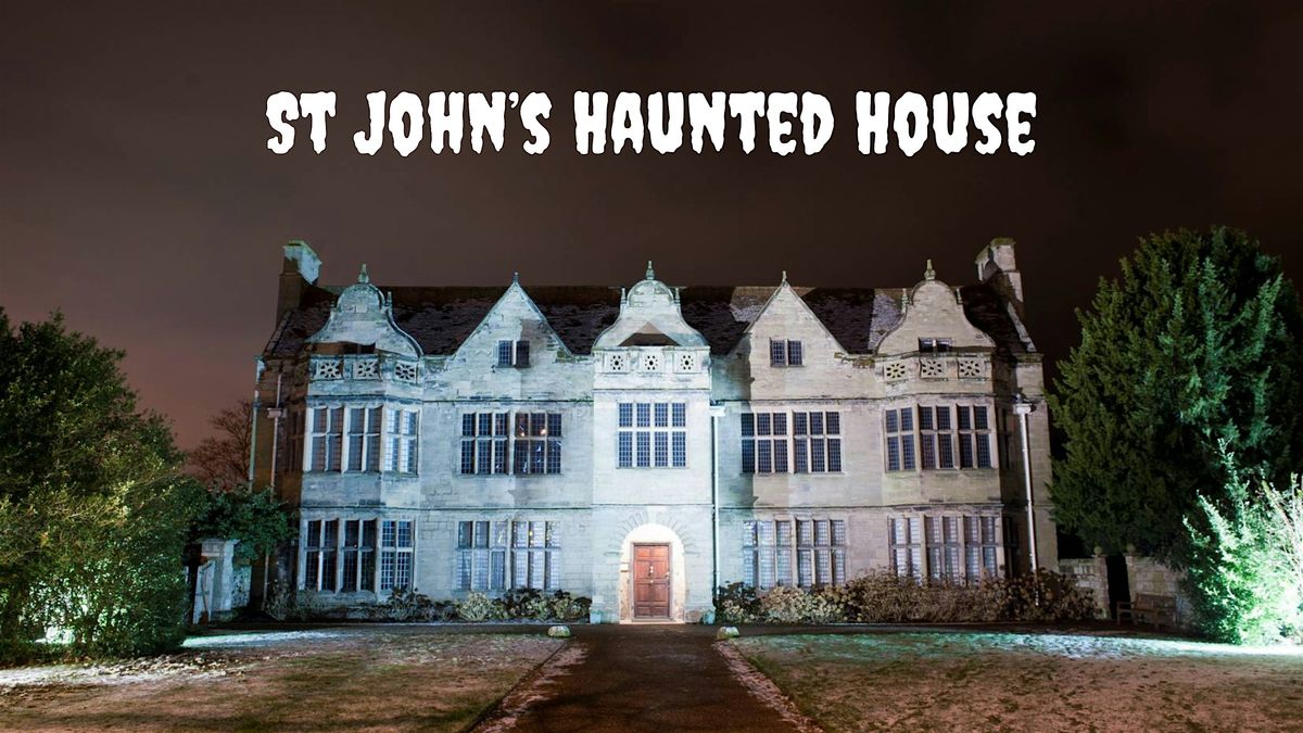 St John's Haunted House  - Thursday 30th October 2025