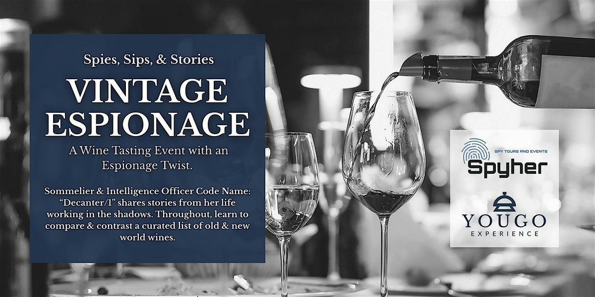 Vintage Espionage Wine Tasting