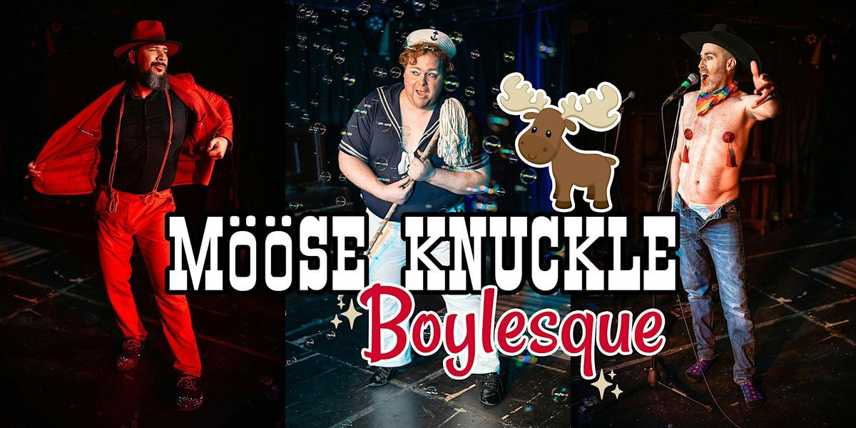 M\u00f6\u00f6se Knuckle Boylesque: Jingle Balls