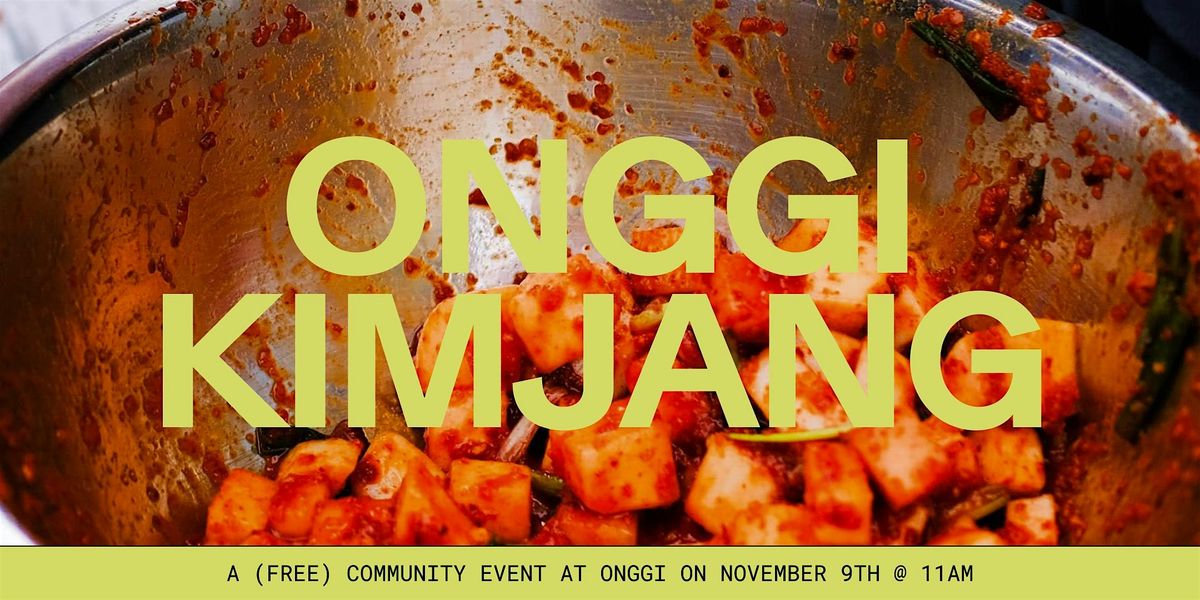 Onggi Kimjang 2024 - A free community kimchi-making event