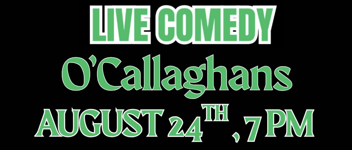 Comedy @ O'Callaghans