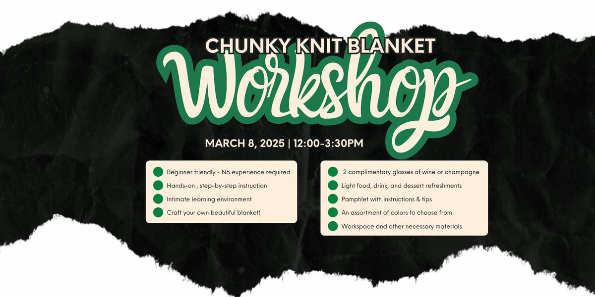 Chunky Knit Blanket Workshop