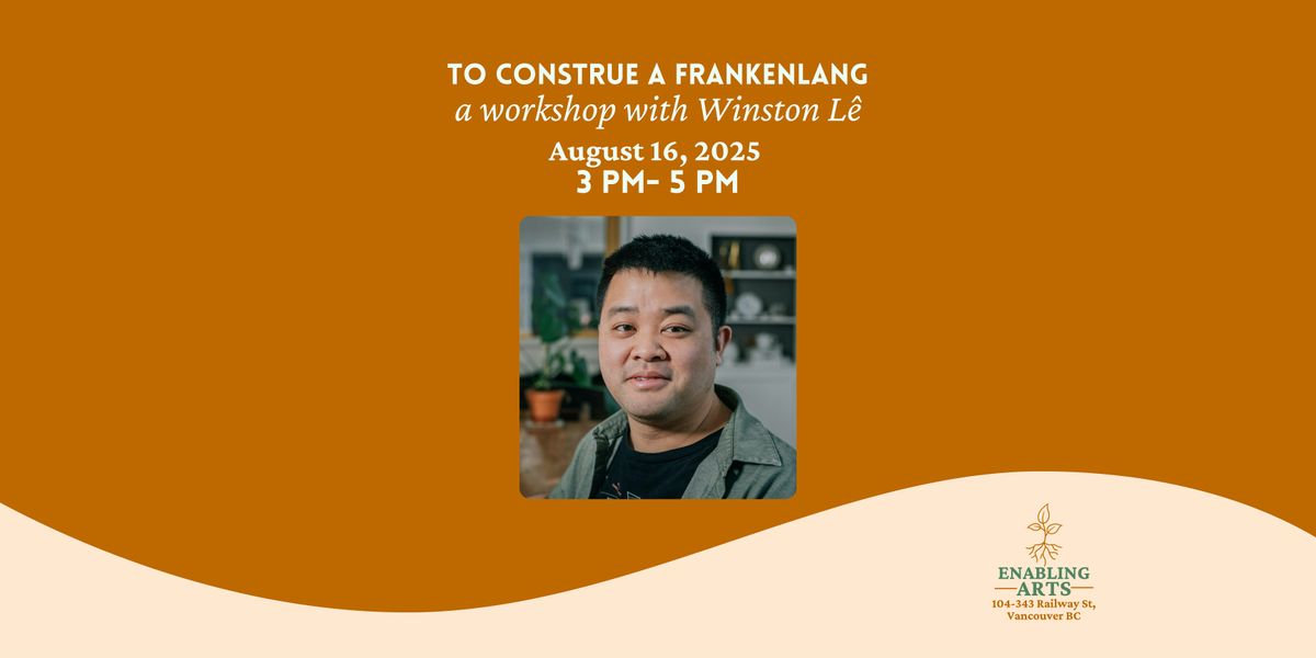to construe a frankenlang: workshop with Winston L\u00ea
