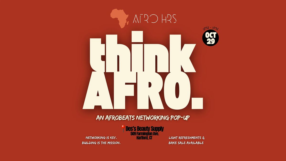 think AFRO: An Afrobeats Networking Pop-Up