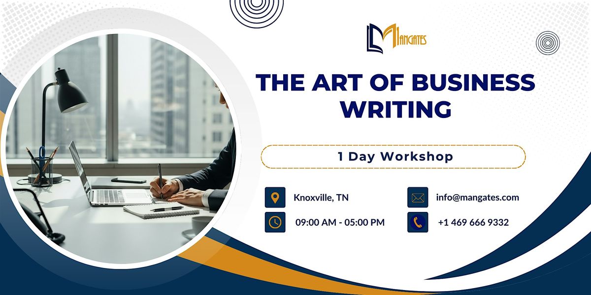 The Art of Business Writing: 1 Day Workshop in Knoxville, TN