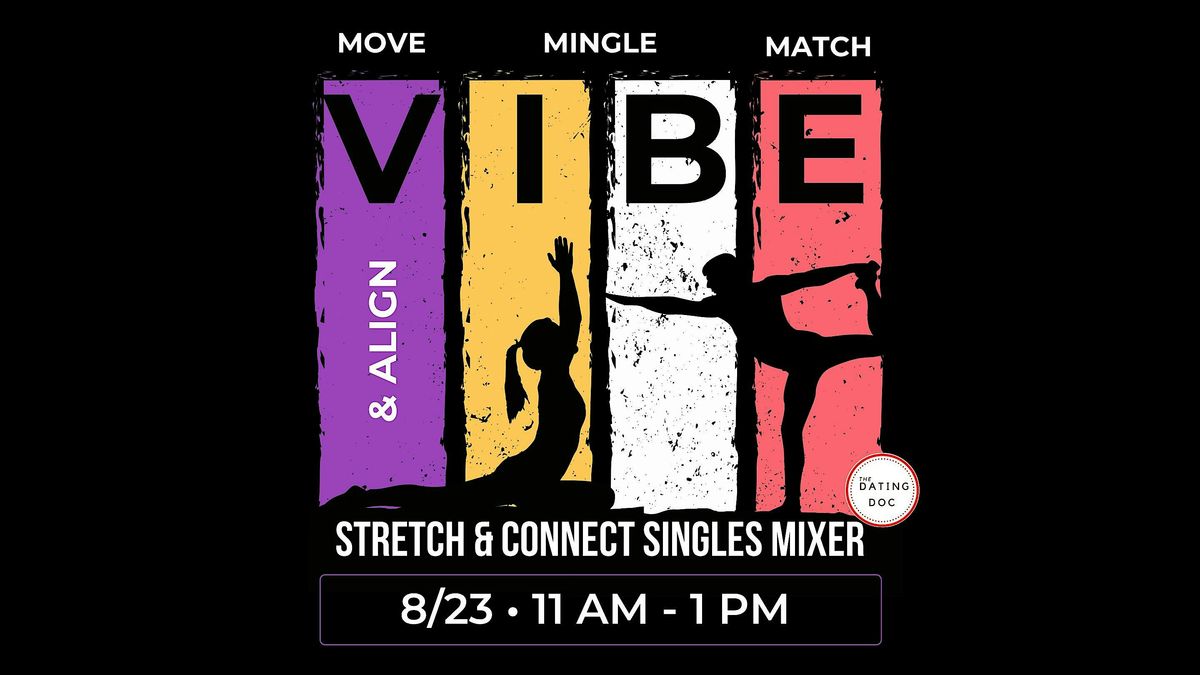 Vibe & Align: San Antonio Stretch and Connect Singles Mixer (Ages: 20s-30s)