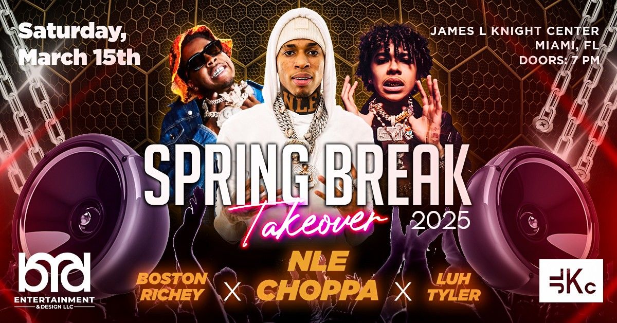 Spring Break Hip Hop Takeover: NLE Choppa X Boston Richey X Luh Tyler